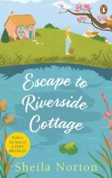 Image of Escape to Riverside Cottage by Sheila Norton