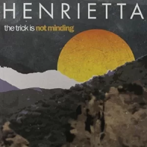 Image of Henrietta ‎- The Trick Is Not Minding Vinyl