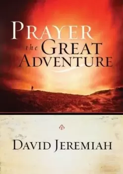 Image of Prayer, the Great Adventure - Dr. David Jeremiah - Paperback - Used