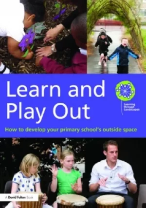 Image of Learn and Play OutHow to develop your primary school's outside space