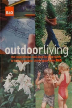 Image of Outdoor Living by B and Q Book