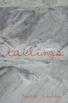 Image of Tailings by Assistant Professor of English Kaethe Paperback