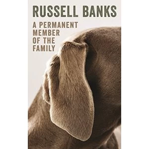 Image of A Permanent Member of the Family by Russell Banks (Paperback, 2013)