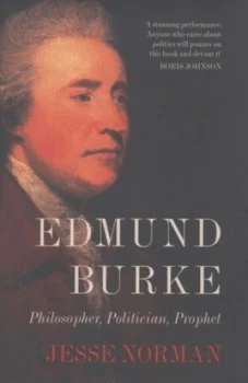 Image of Edmund Burke by Jesse Norman Hardback