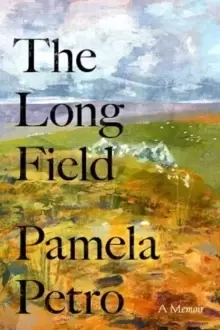 Image of The Long Field : A memoir