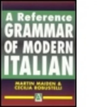 Image of A Reference Grammar of Modern Italian by Martin Maiden Paperback