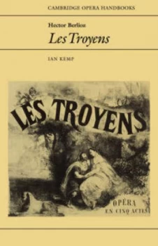 Image of Hector Berlioz Les Troyens by Ian Kemp Paperback