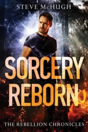 Image of Sorcery Reborn by Steve McHugh