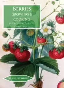 Image of Berries : Growing & Cooking