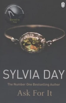 Image of Ask for It by Sylvia Day Paperback