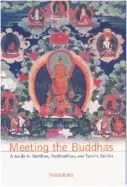 Image of meeting the buddhas a guide to buddhas bodhisattvas and tantric deities