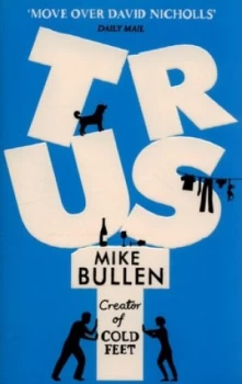 Image of Trust by Mike Bullen Paperback