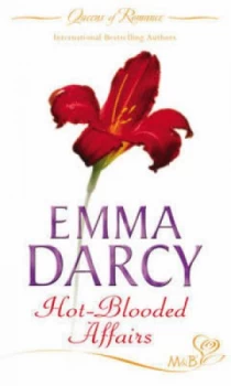 Image of Hot-Blooded Affairs by Emma Darcy Book