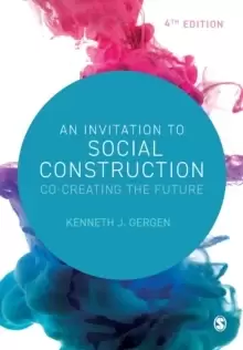 Image of An Invitation to Social Construction : Co-Creating the Future