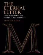Image of eternal letter two millennia of the classical roman capital