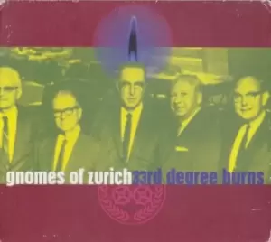 Image of 33rd Degree Burns by The Gnomes Of Zurich CD Album
