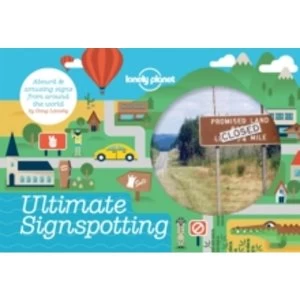 Image of Ultimate Signspotting: Absurd & Amusing Signs from Around the World by Lonely Planet, Doug Lansky (Paperback, 2014)