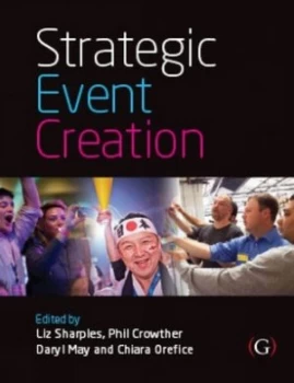 Image of Strategic Event Creation by Liz Sharples Hardback