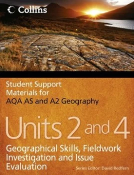 Image of Student Support Materials for Aqa As and A2 Geography. Units 2 and 4 Geographical Skills Fieldwork Investigation and Issue Evaluation by Geoff Gilchri