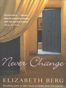 Image of Never Change by Elizabeth Berg Book