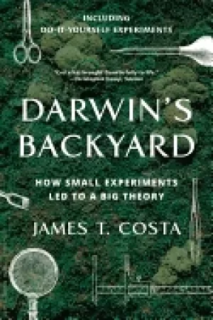 Image of darwins backyard how small experiments LED to a big theory