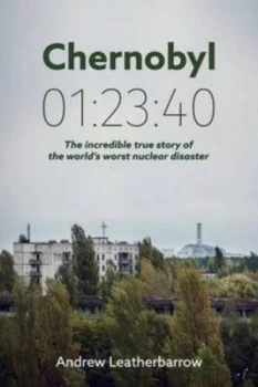Image of Chernobyl 01 23 40 by Andrew Leatherbarrow Book