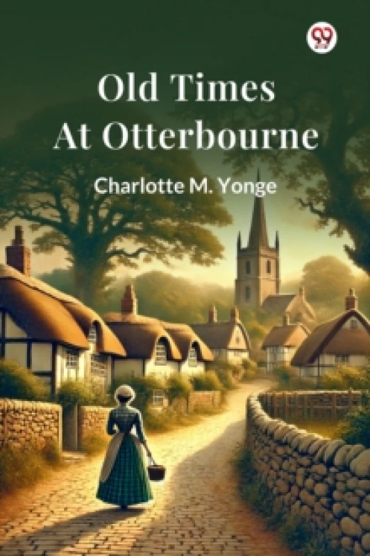 Image of Old Times At Otterbourne (Edition1) Paperback / softback