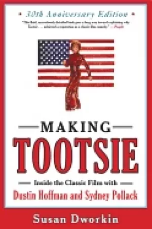 Image of making tootsie inside the classic film with dustin hoffman and sydney polla