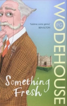 Image of Something Fresh by P.G. Wodehouse Paperback