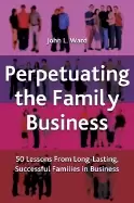 Image of perpetuating the family business 50 lessons learned from long lasting succe
