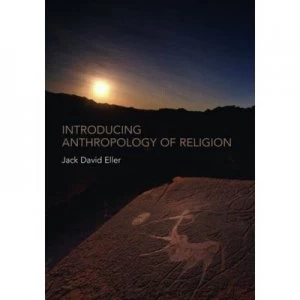 Image of Introducing Anthropology of Religion by Jack David Eller Paperback
