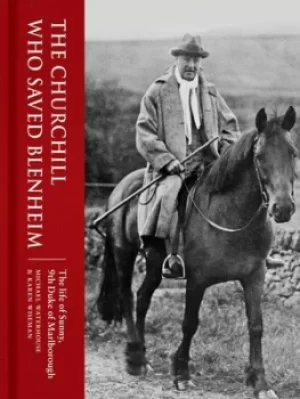 Image of The Churchill who saved Blenheim by Michael Waterhouse