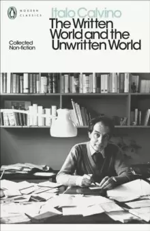 Image of The Written World and the Unwritten World : Collected Non-Fiction