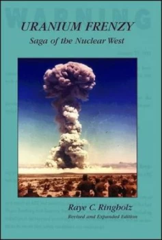 Image of Uranium Frenzy by Raye Ringholz Paperback