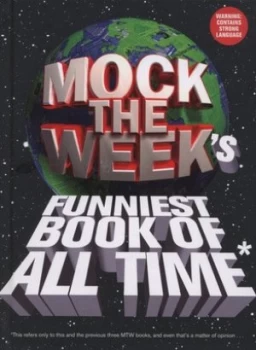 Image of Mock the Weeks Funniest Book of All Time by Dan Patterson Hardback