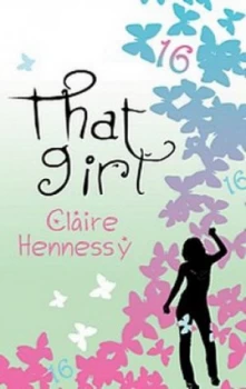Image of That Girl by Claire Hennessy Book