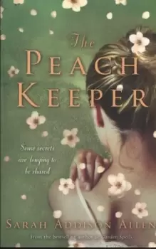 Image of The peach keeper - Sarah Addison Allen - Paperback - Used