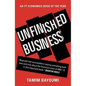 Image of Unfinished Business The Unexplored Causes of the Financial Crisis and the Lessons Yet to be Learned Paperback / softback 2018