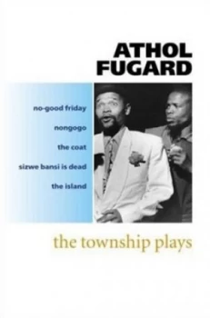Image of The Township Plays by Athol Fugard Paperback