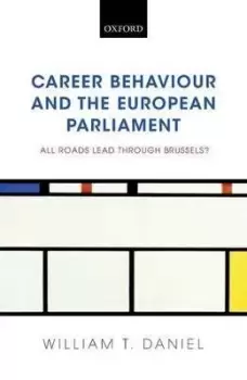 Image of Career Behaviour and the European Parliament by William T. Daniel