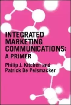 Image of Integrated marketing communications by Philip J Kitchen