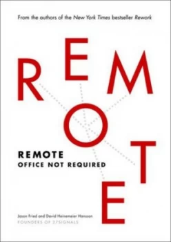 Image of Remote by Jason Fried Hardback
