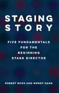 Image of staging story five fundamentals for the beginning stage director