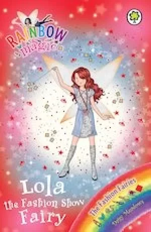 Image of Rainbow Magic Fashion Fairies: Lola the Fashion Show Fairy