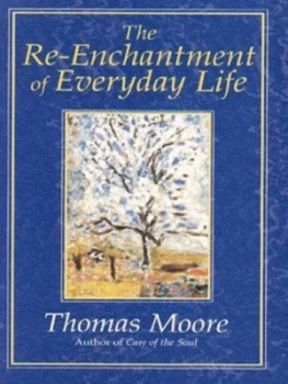 Image of The Re-Enchantment of Everyday Life by Thomas Moore Paperback