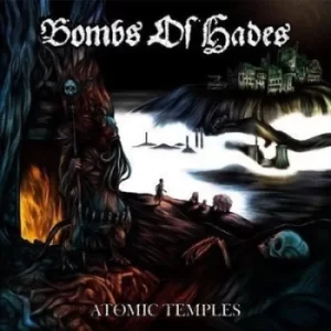 image of Atomic Temples by Bombs of Hades CD Album