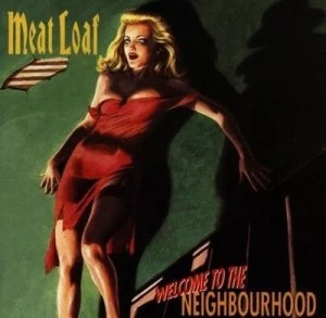 Image of Welcome to the Neighbourhood by Meat Loaf CD Album