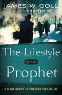 Image of lifestyle of a prophet a 21 day journey to embracing your calling