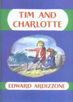 Image of Tim and Charlotte by Edward Ardizzone Hardback