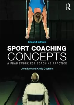 Image of Sport Coaching ConceptsA framework for coaching practice